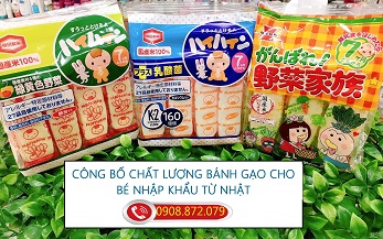 CÔNG BỐ CHẤT LƯỢNG BÁNH GẠO CHO BÉ NHẬP KHẨU TỪ NHẬT