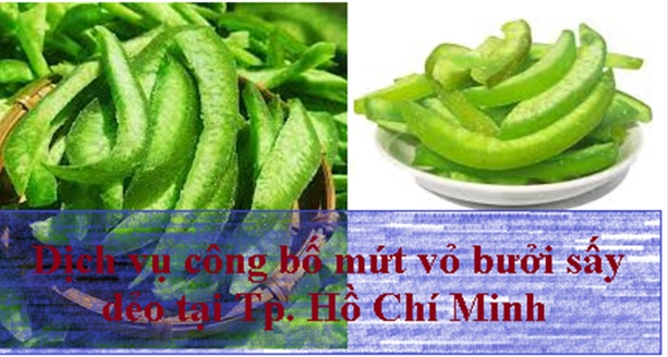 Dịch Vụ Tự Công Bố Mứt Vỏ Bưởi Sấy Dẻo Tại Tp. Hồ Chí Minh