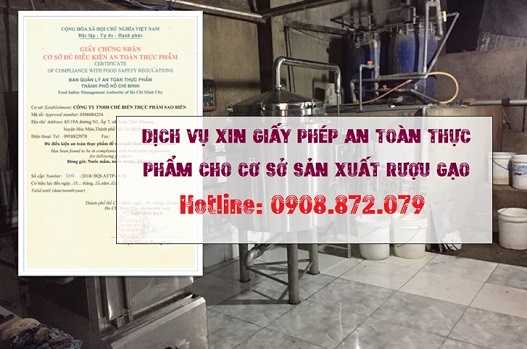 DỊCH VỤ XIN GIẤY PHÉP AN TOÀN THỰC PHẨM CHO CƠ SỞ SẢN XUẤT RƯỢU GẠO
