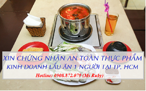 XIN CHỨNG NHẬN AN TOÀN THỰC PHẨM KINH DOANH LẨU ĂN 1 NGƯỜI Ở ĐÂU?